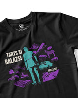 Tarts ki, Balázs! póló